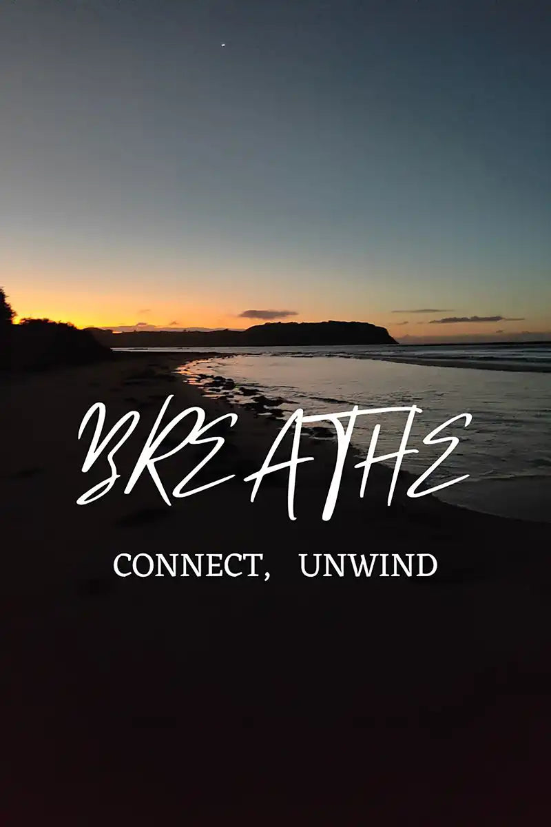 image of beach with words breathe, cnnect, unwind