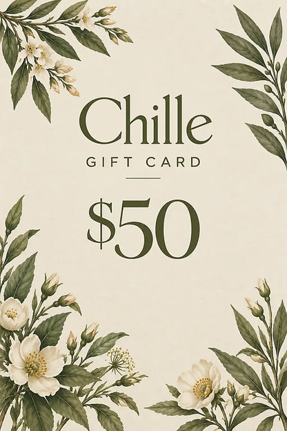 A $50 gift card from Chille, featuring elegant dark green typography and botanical illustrations of white flowers and green leaves in the corners on a warm cream background.