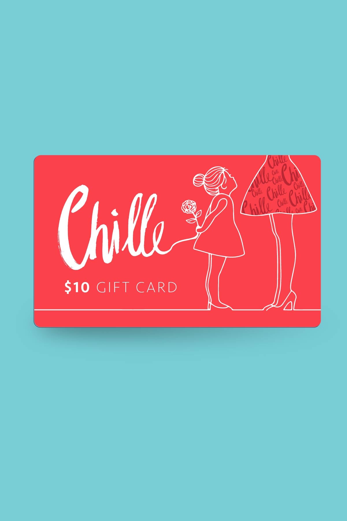 10 dollar Chille gift card