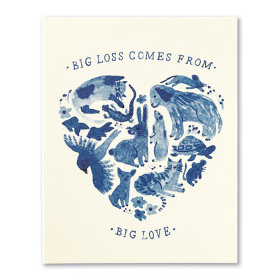 Pet sympathy card - Big loss comes from big love